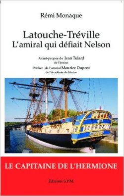 Couverture de Latouche-Tréville l'amiral qui défiait Nelson