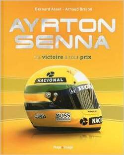 Couverture de Ayrton Senna, la victoire à tout prix