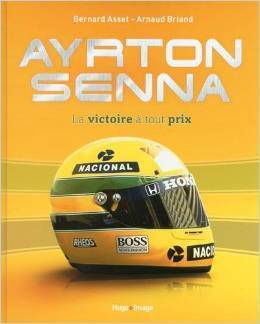 Couverture du livre : Ayrton Senna, la victoire à tout prix