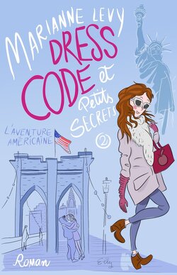 Couverture de Dress code et petits secrets, tome 2 : L'aventure américaine