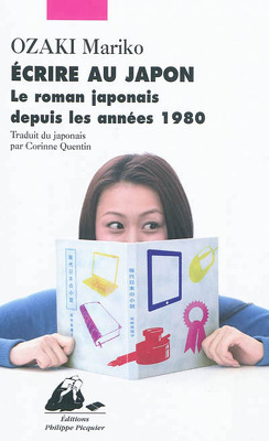 Couverture de Écrire au Japon :  Le roman japonais depuis les années 1980