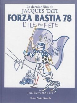 Couverture de Forza Bastia 78, l'île en fête