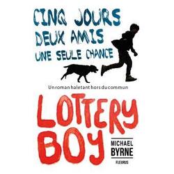 Couverture de Lottery boy, cinq jours, deux amis, une seule chance