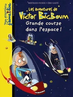 Couverture de Mes premiers j'aime lire, n° : Les Aventures de Victor BigBoum, Tome 1 : Grande course dans l'espace !