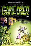 couverture Game Over, Tome 13 : Toxic Affair