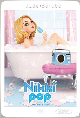 Couverture du livre : Nikki pop, tome 3 : À l'aventure !