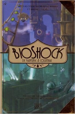 Couverture du livre Bioshock - De Rapture à Columbia