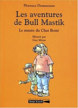 Couverture de Les aventures de Bull Mastik : Le musée du Chat Botté