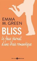 Bliss, le faux journal d'une vraie romantique - Intégrale, Tome 1