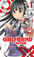 My girlfriend is a fiction, tome 1