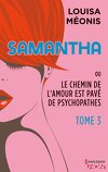 Samantha ou Le chemin de l'amour est pavé de psychopathes, Tome 3