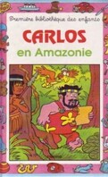 Carlos en Amazonie