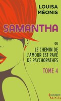 Samantha ou Le chemin de l'amour est pavé de psychopathes, Tome 4