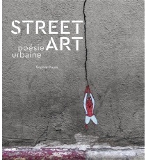 Couverture de Street Art, poésie urbaine