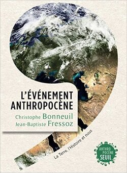 Couverture de L'Evénement Anthropocène La Terre, l'histoire et nous