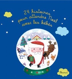 Couverture de 24 histoires pour attendre Noël avec les bébés