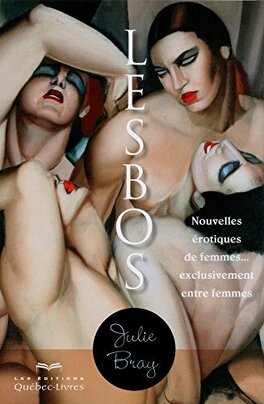 Lesbos Nouvelles Erotiques De Femmes Exclusivement Entre Femmes Livre De Julie Bray