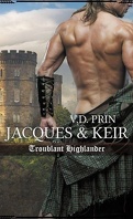 Jacques & Keir : Troublant highlander