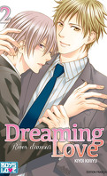 Dreaming love : Rêves d'amour, Tome 2
