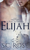 La Meute des SixLunes, Tome 1 : Elijah