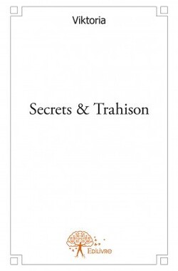 Couverture de Secrets & trahison : tome 1