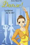 couverture Danse !, tome 35 : La danse ou la vie ?