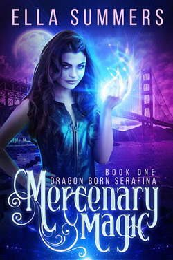 Couverture du livre : Dragon Born Serafina, Tome 1 : Mercenary Magic