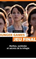 Hunger games univers secret: mythes, symboles et secrets de la trilogie