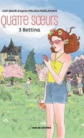 Quatre soeurs, tome 3 : Bettina (Bd)