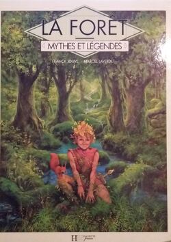 Couverture de Mythes et légendes : La Forêt