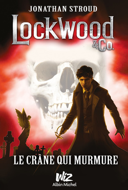 Couverture de Lockwood & Co, tome 2 : Le crâne qui murmure