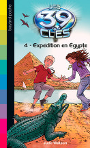 Les 39 Clés, Tome 4 : Expédition en Égypte