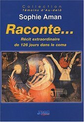 Couverture de Raconte...... récit extraordinaire de 126 jours dans le coma