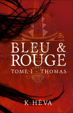 Couverture de Bleu & Rouge, Tome 1 : Thomas