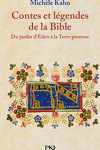 couverture Contes et légendes de la Bible : Volume 1, Du jardin d'Eden à la Terre promise