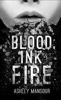 Blood Ink & Fire