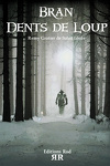 couverture Bran Dents de Loup, Tome 1