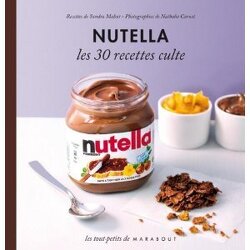 Couverture de Nutella, les 30 recettes cultes