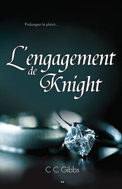 Couverture de Tout ou Rien, Tome 3 : L'Engagement de Knight