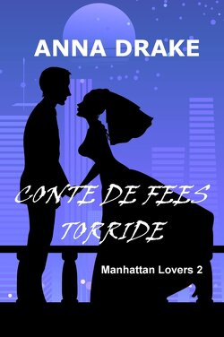 Couverture de Manhattan Lovers, tome 2 : Conte de fées torride