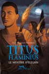 Titus Flaminius, Tome 3 : Le Mystère d'Éleusis