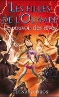 Les filles de l'Olympe, Tome 2 : Le pouvoir des rêves