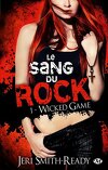 Le Sang du Rock, Tome 1 : Wicked Game