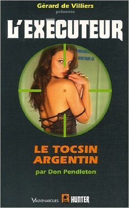 Couverture du livre : L'Exécuteur-232- Le tocsin argentin