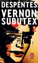 Vernon Subutex, Tome 2