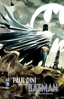 Couverture de Paul Dini présente Batman Tome 3 - Les rues de Gotham
