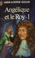 Angélique et le Roy, tome 1