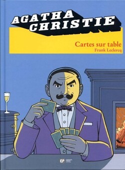 Couverture de Agatha Christie, tome 16 : Cartes sur table