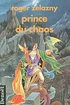 couverture Le cycle des Princes d'Ambre, tome 10 : Prince du Chaos