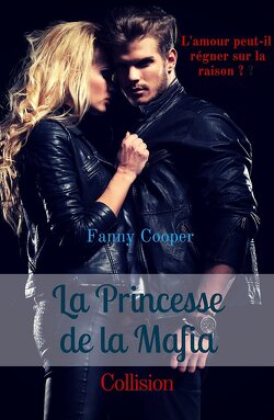 Couverture de La Princesse de la Mafia, tome 1 : Collision